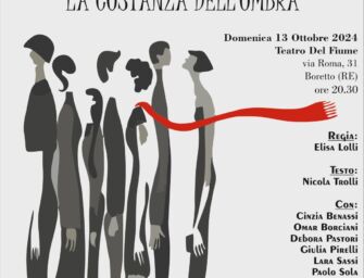 Al teatro del Fiume di Boretto Aima Reggio presenta la “Costanza dell’Ombra”